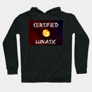 Certified Lunatic Hoodie